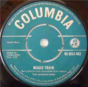 The Sundowners  - Magic Train / When I Fall In Love