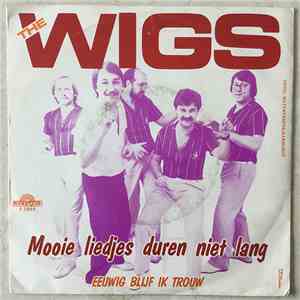 The Wigs - Mooie Liedjes Duren Niet Lang