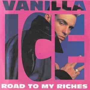 Vanilla Ice - Road To My Riches