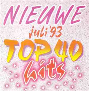 Various - Nieuwe Top 40 Hits Juli '93