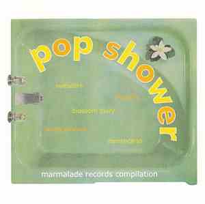 Various - Pop Shower - Marmalade Records Compilation