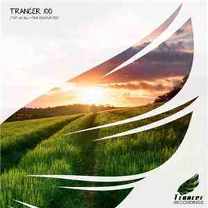 Various - Trancer 100 (Top 10 All-Time Favorites)