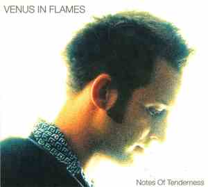 Venus In Flames - Notes Of Tenderness