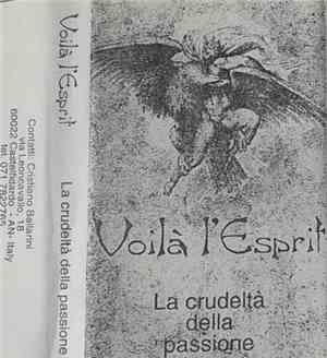 Voilà L'Esprit - La Crudeltà Della Passione
