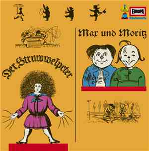 Wilhelm Busch / Dr. Heinrich Hoffmann - Max Und Moritz / Der Struwwelpeter