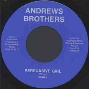 Wimpy  - Persuasive Girl / I Still Think I Love You