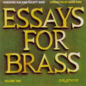 Yorkshire Building Society Band Conducted By David King - Essays For Brass  ...