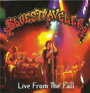 Blues Traveler - Live From The Fall