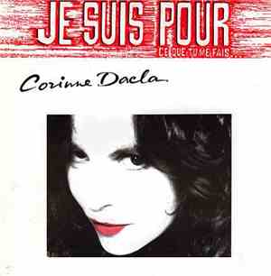 Corinne Dacla - Je Suis Pour (Ce Que Tu Me Fais…)