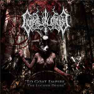 Corpse Ov Christ - To Goat Empire... The Lucifer Desire