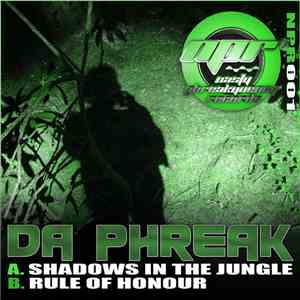 Da Phreak - Shadows In The Jungle/Rule Of Honour