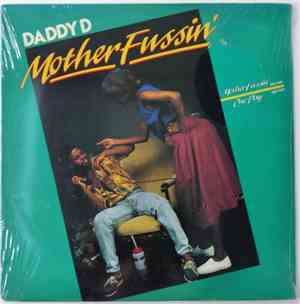 Daddy D. - Motherfussin / One Day