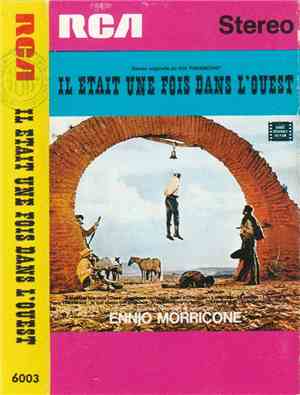 Ennio Morricone - Il Était Une Fois Dans L'Ouest