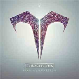 Evil Activities - Live Ammunition