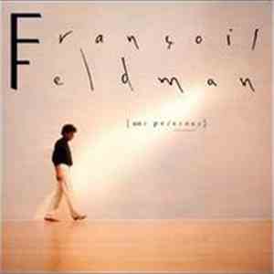 François Feldman - Une Présence