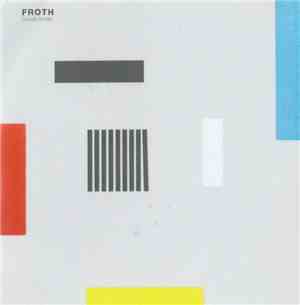 Froth  - Shut The Windows