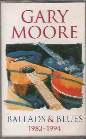 Gary Moore - Ballads & Blues 1982 - 1994