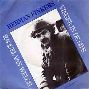 Herman Finkers - Vinger In De Bips / Raquel Van Welch