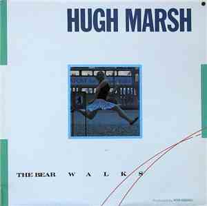 Hugh Marsh - The Bear Walks