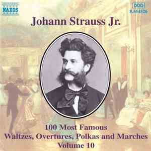 Johann Strauss Jr. - 100 Most Famous Waltzes, Overtures, Polkas And Marches ...
