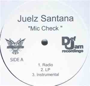 Juelz Santana - Mic Check