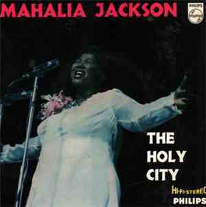 Mahalia Jackson - The Holy City