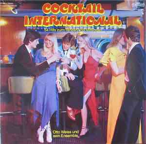 Otto Weiss Und Sein Ensemble - Cocktail International