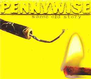 Pennywise - Same Old Story