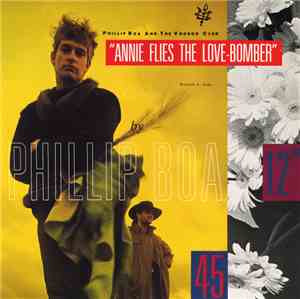 Phillip Boa And The Voodoo Club - Annie Flies The Love-Bomber