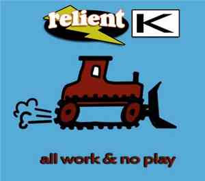 Relient K - All Work & No Play