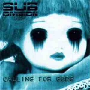 Sub-Division  - Calling For Gods