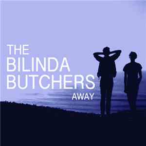 The Bilinda Butchers - Away Demos