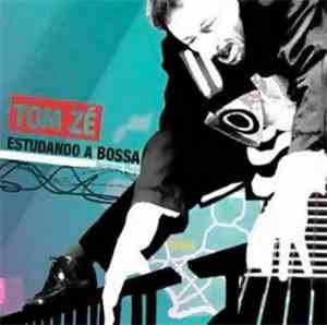 Tom Zé - Estudando A Bossa Nordeste Plaza