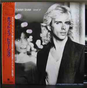 Tommy Shaw - What If