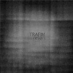 Trafim - Retort