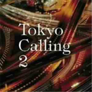 Various - Tokyo Calling 2