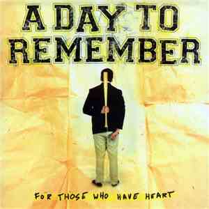 A Day To Remember - For Those Who Have Heart