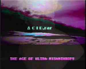 ACID.rar - The Age Of Ultra Misanthropy
