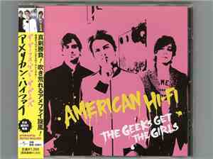 American Hi-Fi - The Geeks Get The Girls