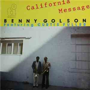 Benny Golson - California Message