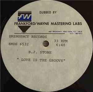 B.J. Stone - Love Is The Groove