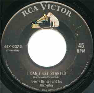 Bunny Berigan And His Orchestra - I Can't Get Started