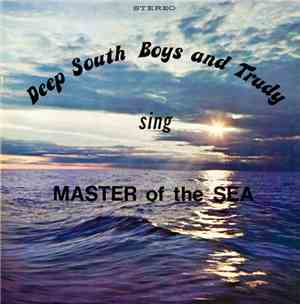 Deep South Boys and Trudy - Master of the Sea