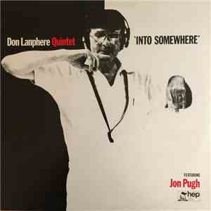 Don Lanphere Quintet Featuring Jon Pugh  - Into Somewhere