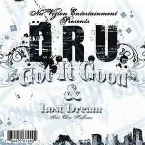 D.R.U. - Got It Good