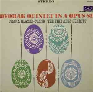 Dvorak, Frank Glazer ,  The Fine Arts Quartet - Quintet In A-Opus 81