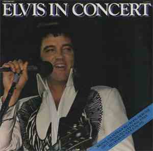 Elvis Presley - Elvis In Concert