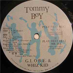 G.L.O.B.E. & Whiz Kid - Play That Beat Mr. D.J.