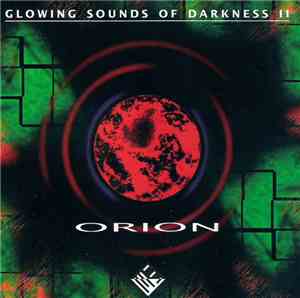 Glowing Sounds Of Darkness II - Orion