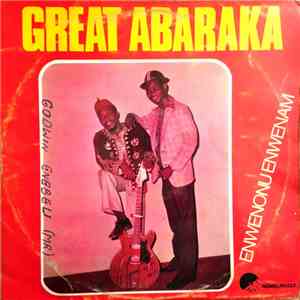 Great Abaraka - Enwenonu Enwenam